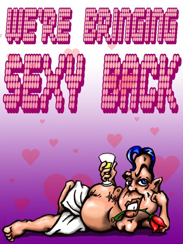 We're Bringing Sexy Back Banner