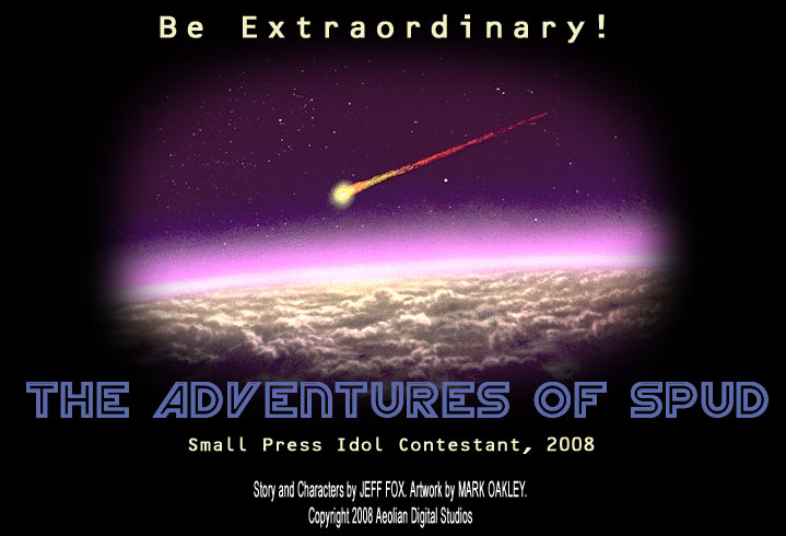 Be Extraordinary - The Adventures of Spud Original Teaser